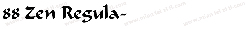 88 Zen Regula字体转换
